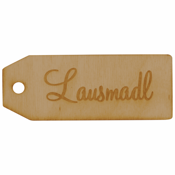 Lausmadl - Geschenk Anhänger ~9cm